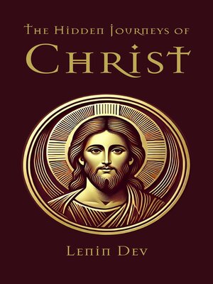 cover image of The Hidden Journeys of Christ